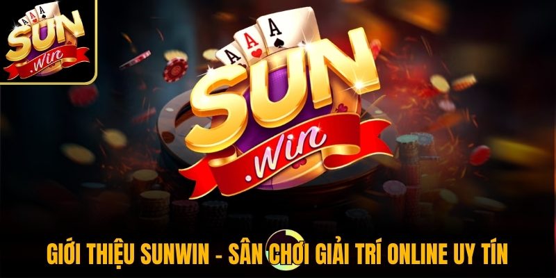 Sunwin taisunwin.pics - Link tải Sun win IOS/APK không bị chặn mới nhất 37 Giới thiệu Sunwin - Sân chơi giải trí online uy tín
